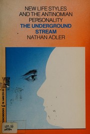 The underground stream by Nathan Adler