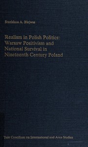 Realism in Polish politics by Stanislaus A. Blejwas