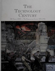 Cover of: The Technology Century : 100 Years of ESD - The Engineering Society 1895-1995