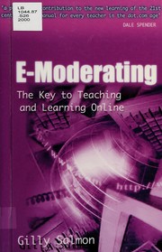 Cover of: E-moderating: the key to teaching and learning online