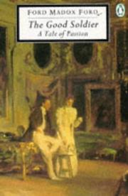 Cover of: The Good Soldier: A Tale of Passion (Twentieth Century Classics)