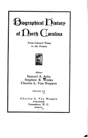 Cover of: Biographical History of North Carolina from Colonial Times to the Present by Samuel A'Court Ashe
