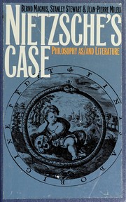 Cover of: Nietzsche’s case: Philosophy as/and literature