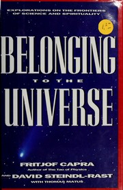 Cover of: Belonging to the universe: explorations on the frontiers of science and spirituality