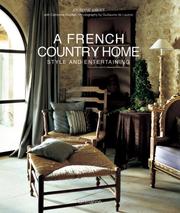 Cover of: A French country home: style and entertaining