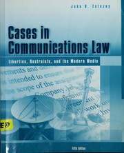 Cover of: Cases in communications law: liberties, restraints, and the modern media