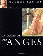 Cover of: La légende des anges by Michel Serres