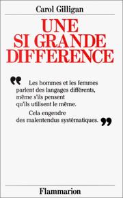 Cover of: Une si grande différence by Carol Gilligan