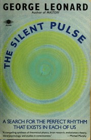 The Silent Pulse by George Burr Leonard