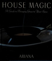 Cover of: House Magic: A Guide to Bringing Grace to Your Space
