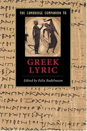 Cover of: The Cambridge companion to Greek lyric