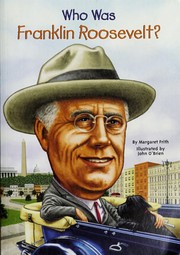Cover of: Who was Franklin Roosevelt? by Margaret Frith