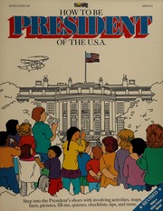 Cover of: How to be President of the U.S.A.