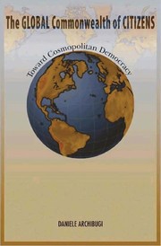 Cover of: The global commonwealth of citizens: toward cosmopolitan democracy