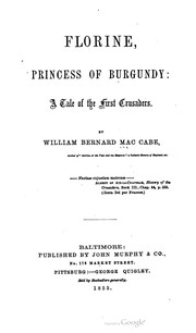 Cover of: Florine, Princess Of Burgundy: A Tale Of The First Crusaders
