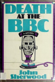Death at the BBC by John Sherwood