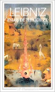 Cover of: Essais de Théodicée sur la bonté de Dieu, la liberté de l'homme et l'origine du mal