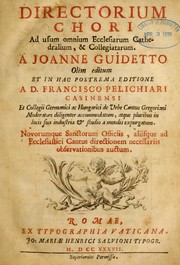 Cover of: Directorium chori ad usum omnium ecclesiarum cathedralium & collegiatarum ... by Giovanni Guidetti