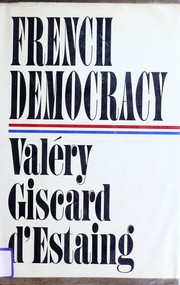 French democracy by Valéry Giscard d'Estaing