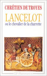 Cover of: Lancelot ou Le Chevalier de la Charrette by Chrétien de Troyes
