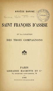 Cover of: Saint François d'Assise ; et, La légende des trois compagnons