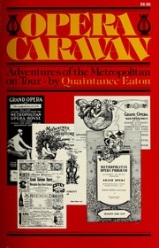 Cover of: Opera caravan: adventures of the Metropolitan on tour, 1883-1956