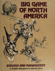 Big game of North America by Douglas L. Gilbert