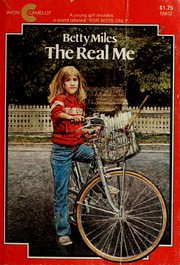 Cover of: The real me. by Betty Miles