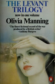Cover of: The Levant Trilogy by Olivia Manning