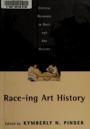 Race-ing art history by Kymberly N. Pinder