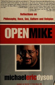 Cover of: Open mike: reflections on philosophy, race, sex, culture and religion