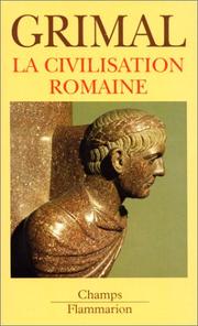 Cover of: La civilisation romaine by Pierre Grimal