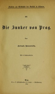Cover of: Die Junker von Prag by Joseph Neuwirth