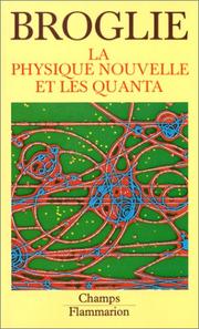 Cover of: La Physique nouvelle et les quanta
