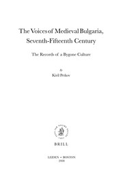 Voices of medieval Bulgaria, seventh-fifteenth centuries by Kiril Petkov