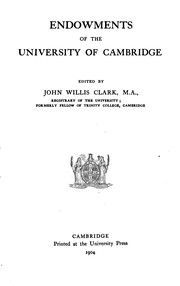 Cover of: Endowments of the University of Cambridge by John Willis Clark