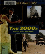 Cover of: The 2000s decade in photos: a new millennium