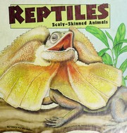 Cover of: Reptiles: cold-blooded and scaly-skinned animals