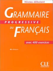 Cover of: Grammaire Progressive Du Francais by Cle