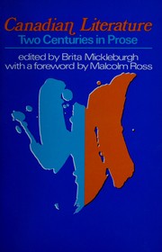 Cover of: Canadian literature: two centuries in prose. by Brita Mickleburgh
