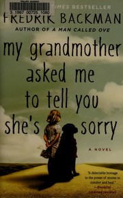 Cover of: My Grandmother Asked Me to Tell You She's Sorry by Fredrik Backman