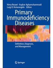 Cover of: Primary immunodeficiency diseases: definition, diagnosis, and management