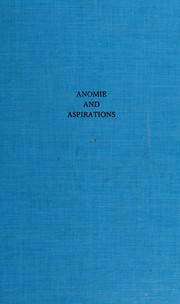 Anomie and aspirations by Ralph B. Ginsberg