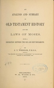 Cover of: An analysis and summary of Old Testament history and the laws of Moses by James Talboys Wheeler
