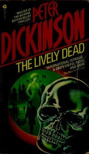 Cover of: The lively dead by Peter Dickinson