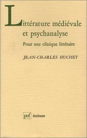 Cover of: Littérature médiévale et psychanalyse: pour une clinique littéraire