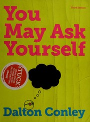 You may ask yourself by Dalton Conley