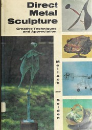 Cover of: Direct metal sculpture: creative techniques and appreciation