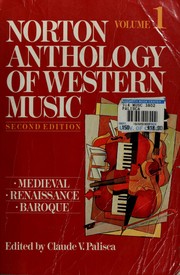 Cover of: Norton Anthology of Western Music Mediev (Norton Anthology of Western Music) by Claude V. Palisca