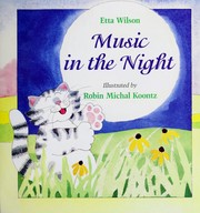 Cover of: Music in the night by Etta Wilson